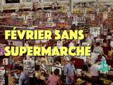 Février sans supermarché