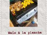 Maïs à la plancha