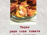 Tapas Pan con tomate