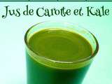 Jus Santé: le Jus de Carotte et Kale