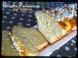 Brioche parisienne pur beurre