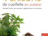 4 saisons de cueillette en cuisine, tome 2