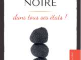 Truffe noire dans tous ses etats