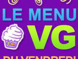 Menu Vg du vendredi ~ Joyeux Anniversaire 1 an ~