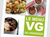 Menu vg du vendredi n°35 - spécial été