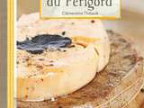 Qui veut gagner le livre  La cuisine du Périgord 