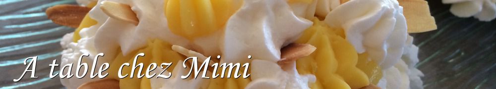 Recettes de A table chez Mimi