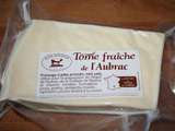 Fromage du mois : tome fraîche de l'Aubrac