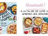  a la fin de ce livre vous aimerez les légumes! : mon nouveau livre de recettes