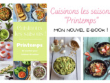  Cuisinons les saisons: printemps , mon nouvel e-book