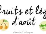 Fruits et légumes d'août