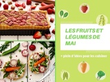 Fruits et légumes de mai