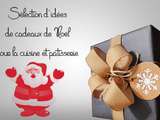 Idées de cadeaux  cuisine  pour Noël