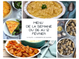 Menu de la semaine - Du 06 au 12 février