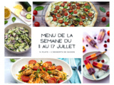 Menu de la semaine - Du 11 au 17 juillet