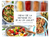 Menu de la semaine - Du 18 au 24 juillet