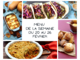 Menu de la semaine - Du 20 au 26 février