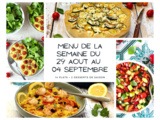 Menu de la semaine - du 29 aout au 04 septembre