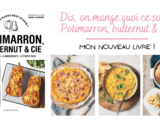 Nouveau livre:  Dis, on mange quoi ce soir? Potimarron, butternut & cie 