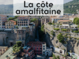 Vacances en Italie : que faire sur la côte Amalfitaine ? Notre séjour à Sorrento