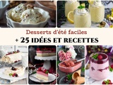 25 Meilleurs Desserts d’été faciles