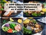 Idées recettes et plats aux poissons