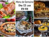 Menu de la semaine du 13 au 19/01