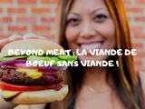 De la viande de bœuf sans viande ? Le pari Beyond Meat