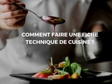 Fiche technique de cuisine : Téléchargement et information