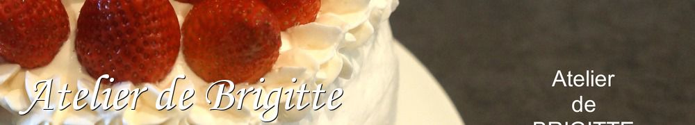 Recettes de Atelier de Brigitte