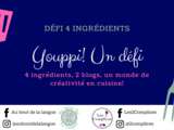 Défi 4 ingrédients: Youppi, un défi pour plus de créativité dans la cuisine