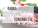 Radis poêlés au beurre à la ciboulette