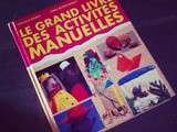 Grand livre des activités manuelles – Cette année je lis des albums #4