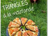 Triangles à la moutarde