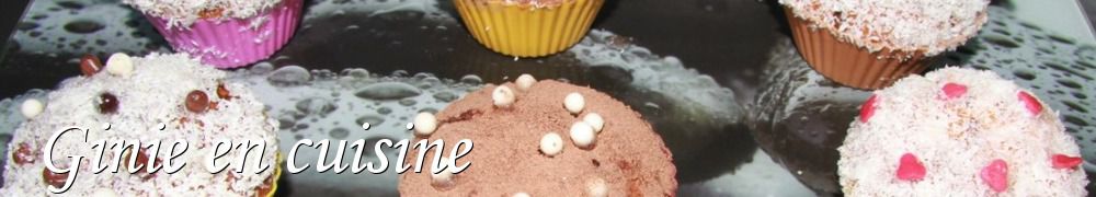 Recettes de Ginie en cuisine 