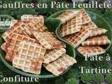 ~~ Gaufres à la Pâte Feuilletée, Pâte à Tartiner ou Confiture ~~