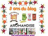 Jeu 3 ans - 3 lots Aromandise à gagner du 1/12 au 9/12