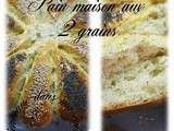 Pain maison aux 2 grains