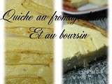 Quiche au fromage blanc et au boursin