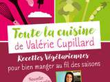 Toute la cuisine bio de Valérie Cupillard