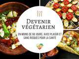 Conseils pour devenir végétarien ou consommer moins de viande