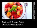 Salade glacée de melon, fraises et cassis au poivre de Sichuan