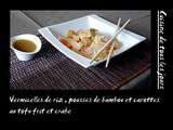 Vermicelles de riz, pousses de bambou et carottes au tofu frit et crabe