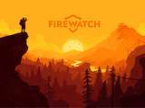 Envie de nature et de vivre une histoire captivante ? Jouez à Firewatch