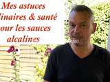 Astuces culinaires et santé pour les sauces alcalines