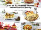 Compilation de toutes mes Recettes de Noël {Plus de 70 recettes!}