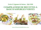 {Fruits et Légumes de Saison} Compilation de Recettes à Base d'Asperges Vertes