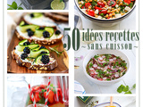 50 idées recettes simples et sans cuisson pour un été zen