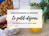 Bien attaquer la journée avec un petit-déjeuner équilibré