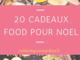 20 idées de cadeaux Food pour Noël